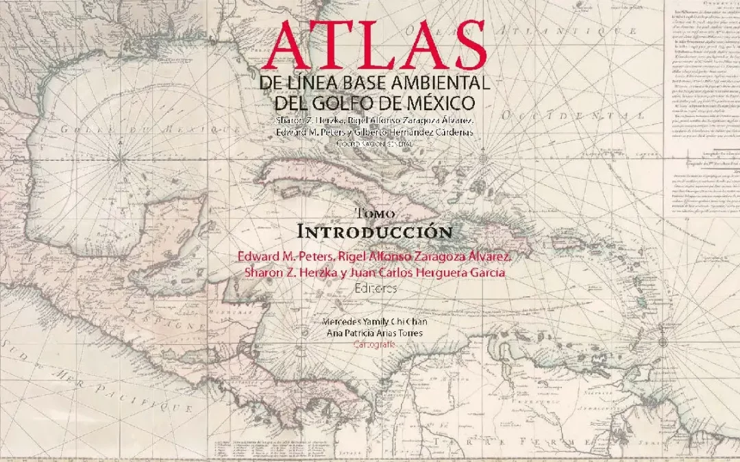 Crean Atlas del Golfo de México, sin precedentes en el mundo